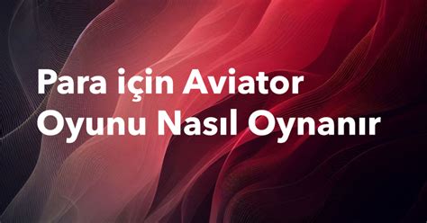 aviator bahis|para kazandıran uçak oyunu.